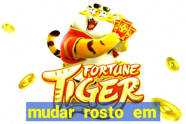 mudar rosto em fotos online